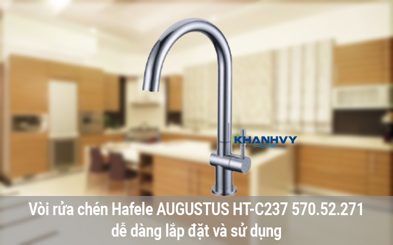 Vòi rửa chén Hafele AUGUSTUS HT-C237 570.52.271 dễ dàng lắp đặt và sử dụng